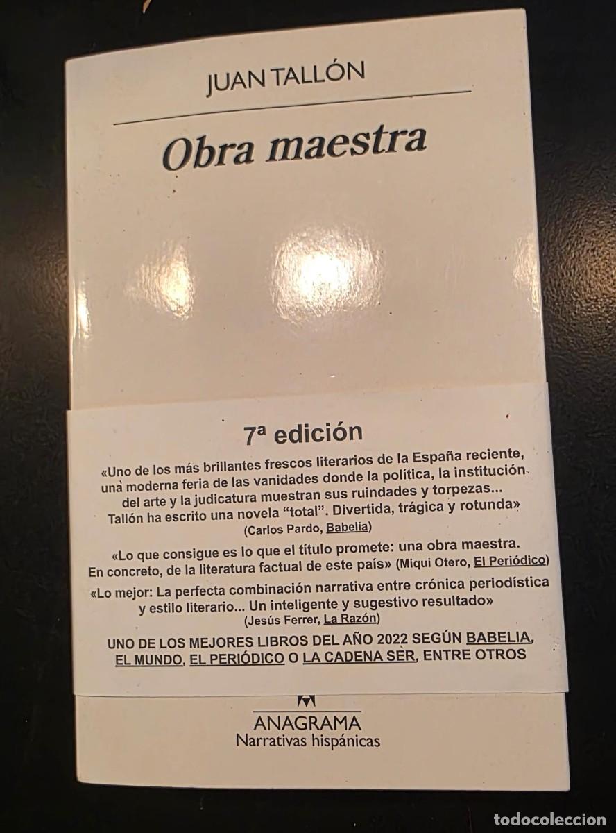 Libros de segunda mano: L.654 Obra maestra &ndash; Juan Tall&oacute;n &ndash; Anagrama &ndash; 7&ordf; edici&oacute;n &ndash; Ejemplar firmado y dedicado por el autor