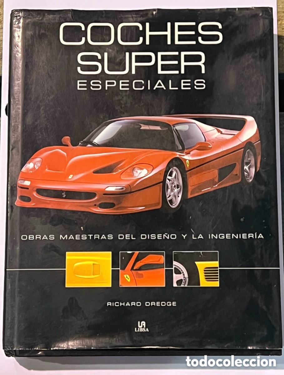 Libros de segunda mano: Libro COCHES SUPER ESPECIALES OBRAS MAESTRAS DEL DISE&Ntilde;O Y LA INGENIER&Iacute;A &rdquo;RICHARD DREGDE&rdquo;