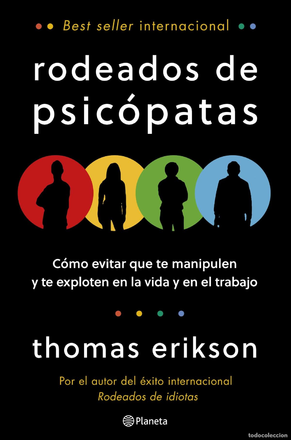 Libros de segunda mano: Rodeados de psic&oacute;patas: C&oacute;mo evitar que te manipulen y te exploten en la vida y en el trabajo