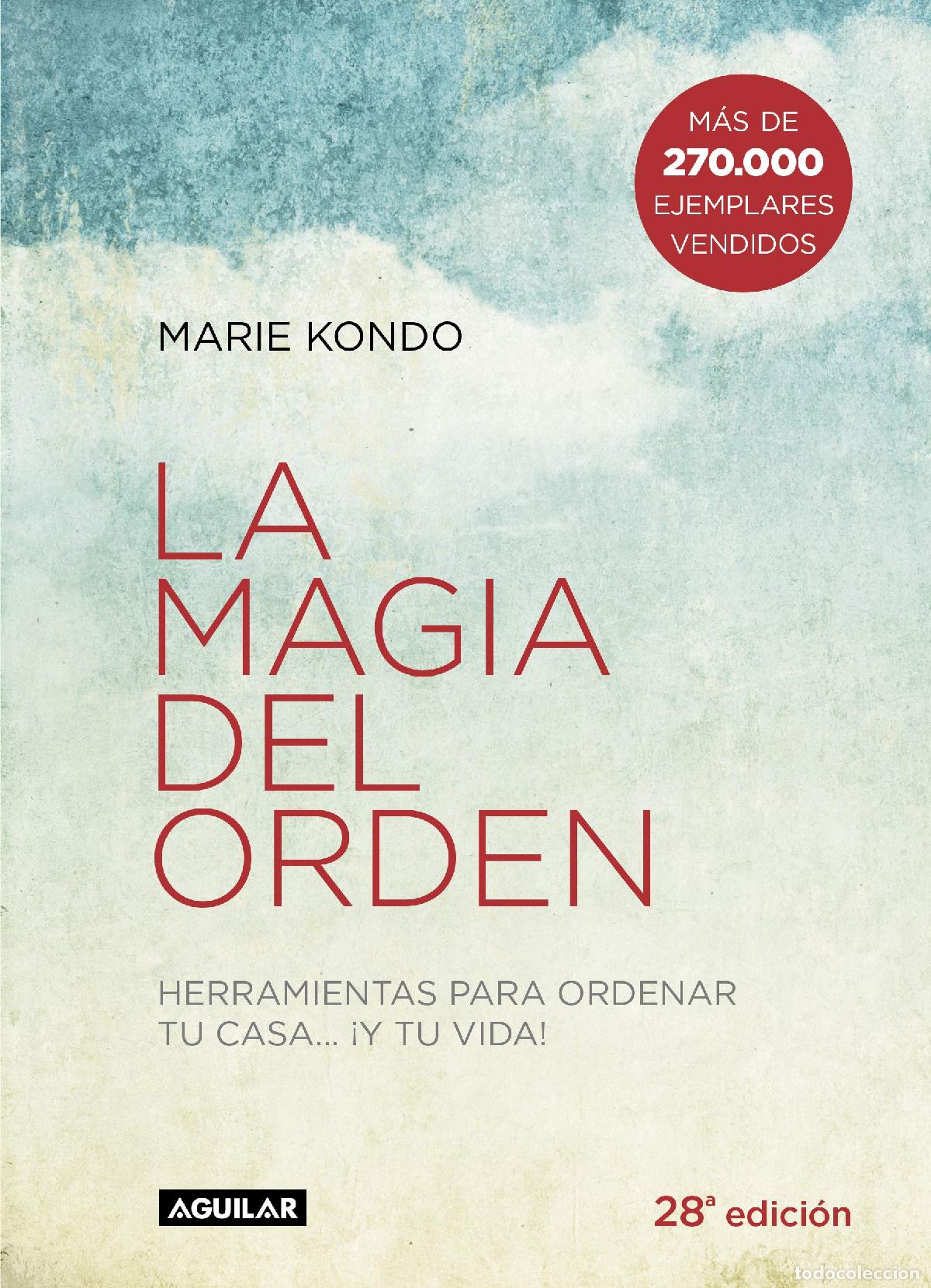 Libros de segunda mano: La magia del orden : herramientas para ordenar tu casa-- &iexcl;y tu vida!
