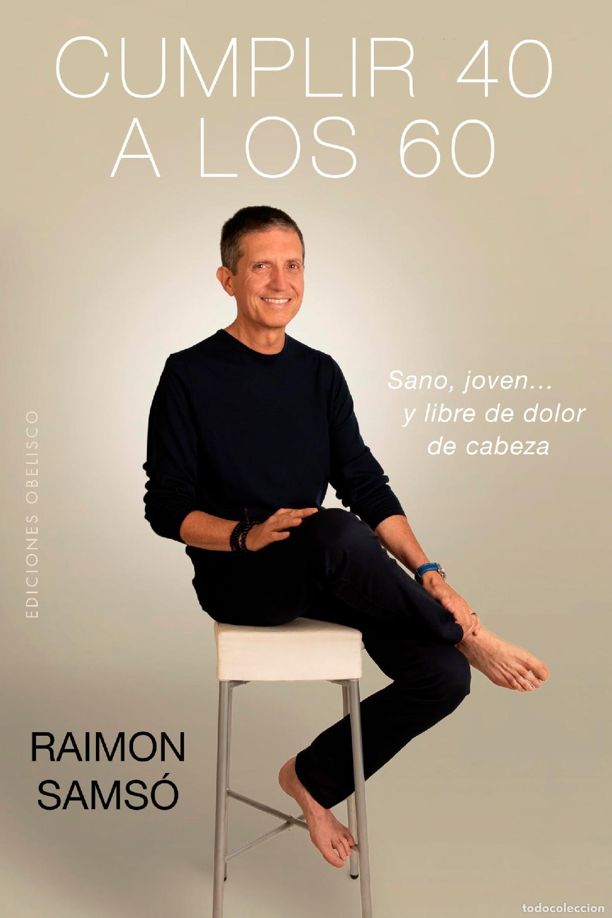 Libros de segunda mano: Cumplir 40 a los 60: Sano, Joven&hellip; Y Libre De Dolor De Cabeza (EXITO)