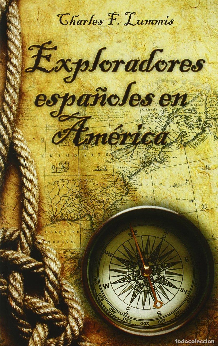Libros de segunda mano: Exploradores espa&ntilde;oles en Am&eacute;rica