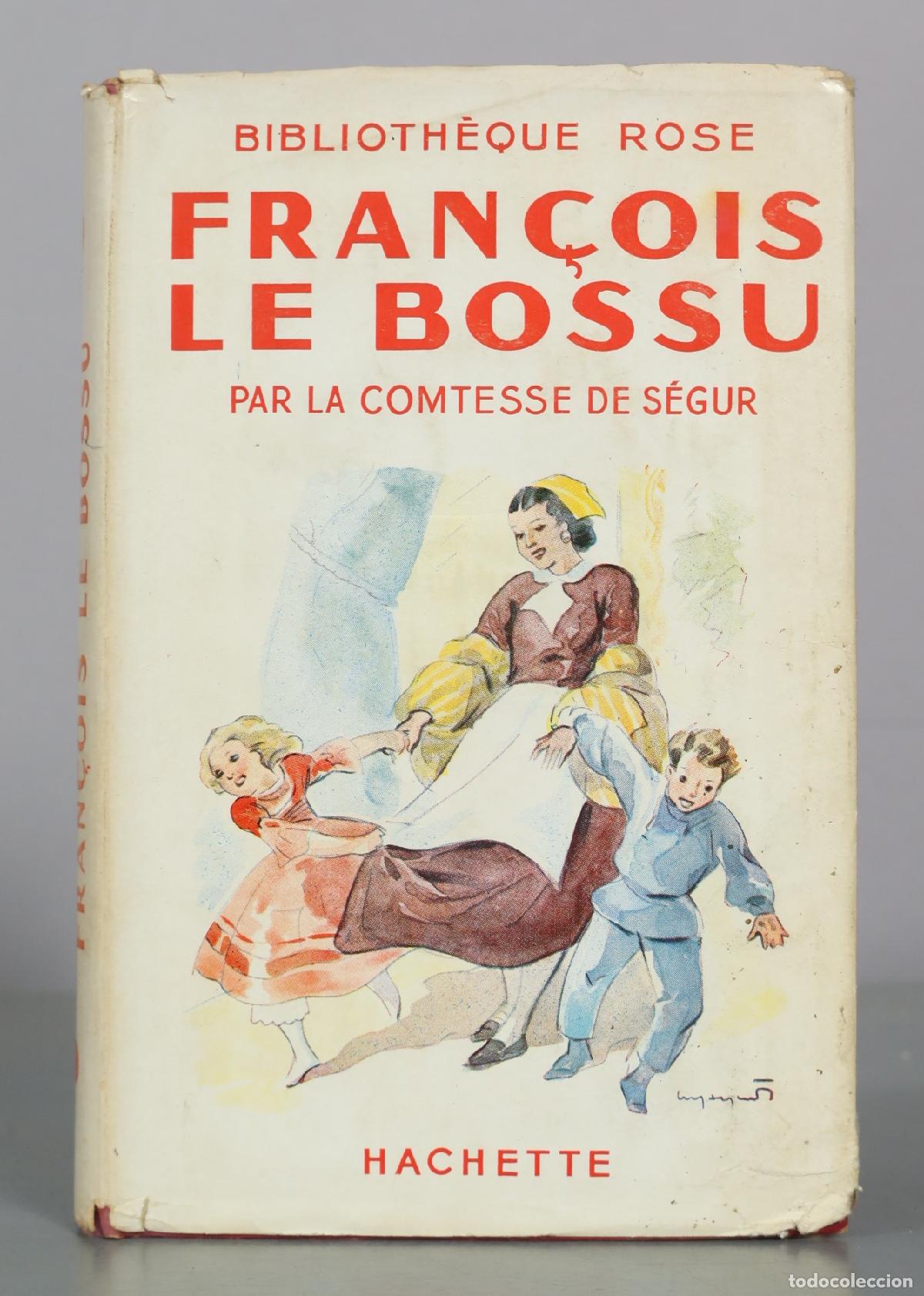 Libros de segunda mano: Fran&ccedil;ois le Bossu - Comtesse de S&eacute;gur - Hachette