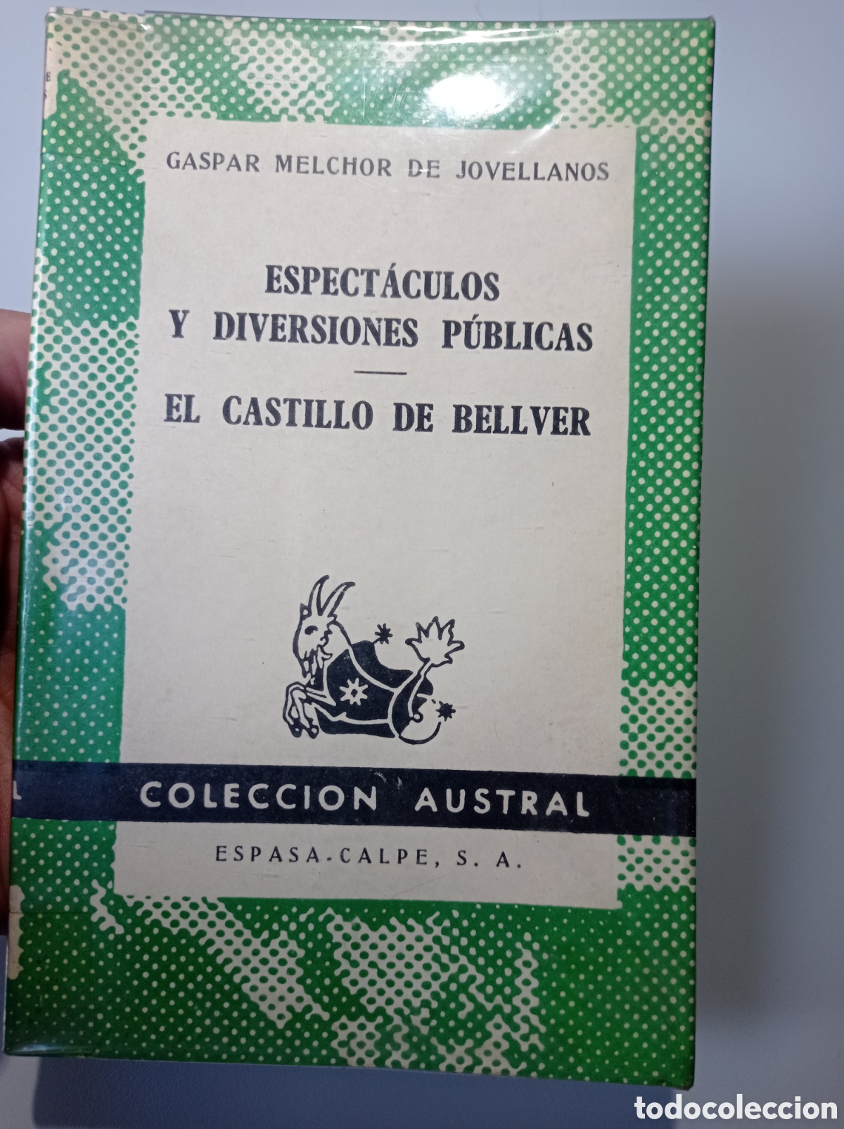 Libros de segunda mano: GASPAR MELCHOR DE JOVELLANOS. ESPECT&Aacute;CULOS Y DIVERSIONES P&Uacute;BLICAS. EL CASTILLO DE BELLVER.