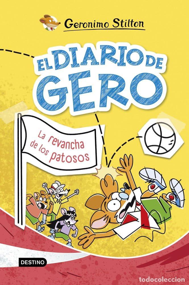 Libros de segunda mano: El diario de Gero 2. La revancha de los patosos (Geronimo Stilton)
