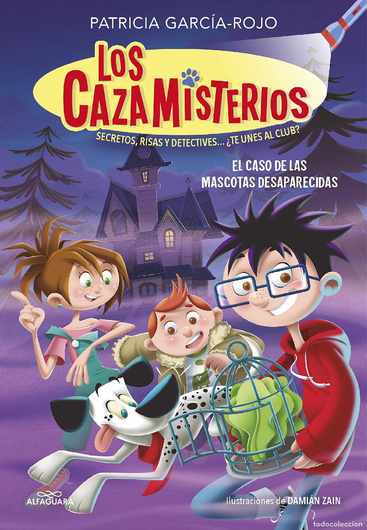 Libros de segunda mano: Los cazamisterios 1 - El caso de las mascotas desaparecidas: Secretos, risas y detectives... &iquest;te une