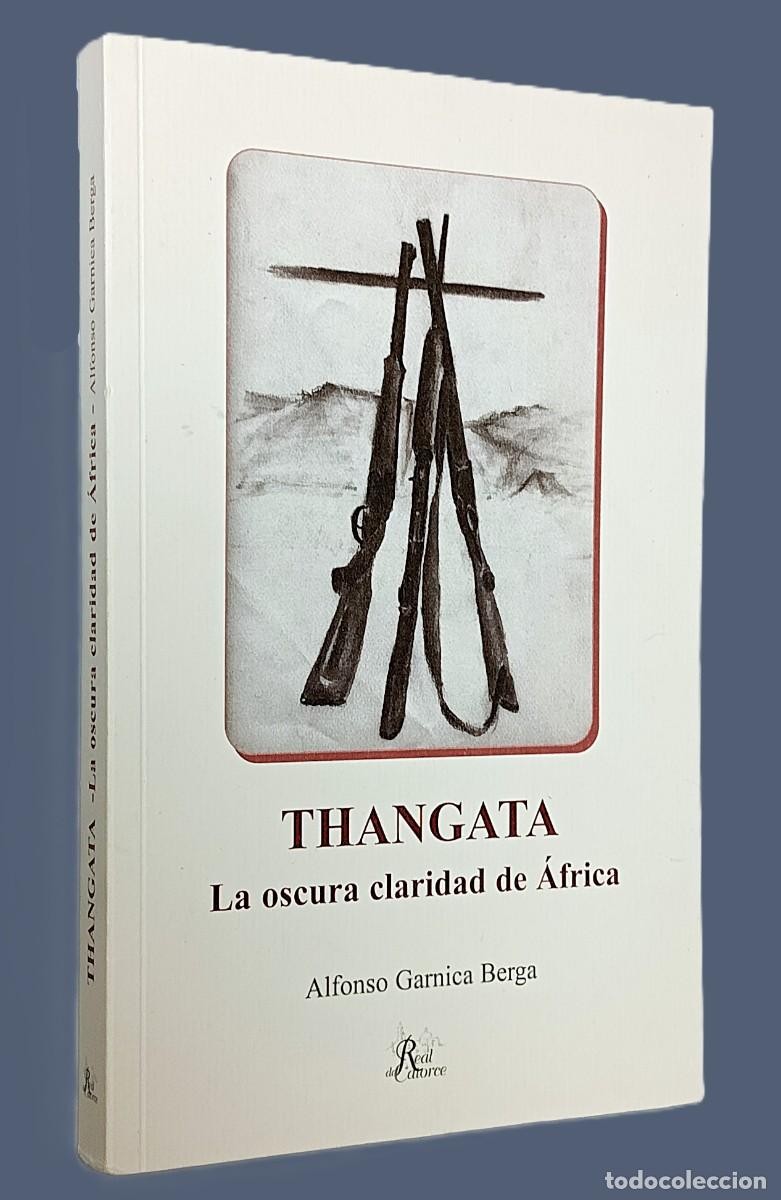 Libros de segunda mano: THANGATA. LA OSCURA CLARIDAD DE &Aacute;FRICA