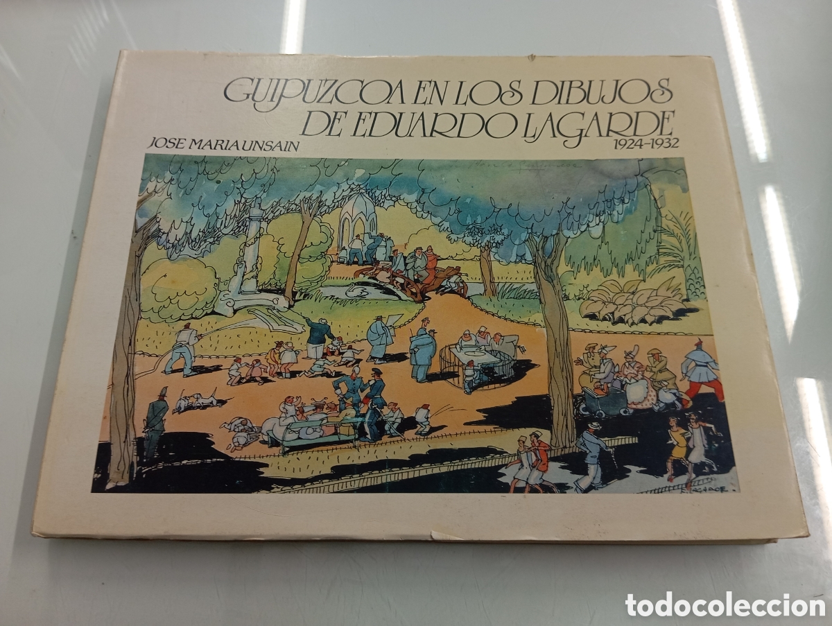 Libros de segunda mano: GUIP&Uacute;ZCOA EN LOS DIBUJOS DE EDUARDO LAGARDE 1924-1932 Jos&eacute; Mar&iacute;a Unsain GIPUZKOA DONOSTI PAIS VASCO