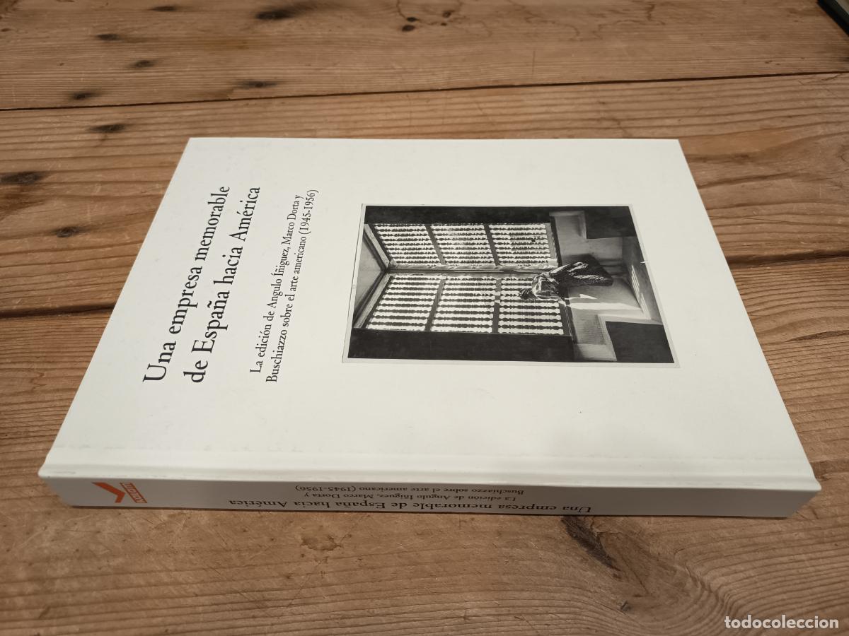 Libros de segunda mano: Una empresa memorable de Espa&ntilde;a hacia Am&eacute;rica. La edici&oacute;n de Angulo &Iuml;&ntilde;iguez Marco Dorta y Buschiazzo