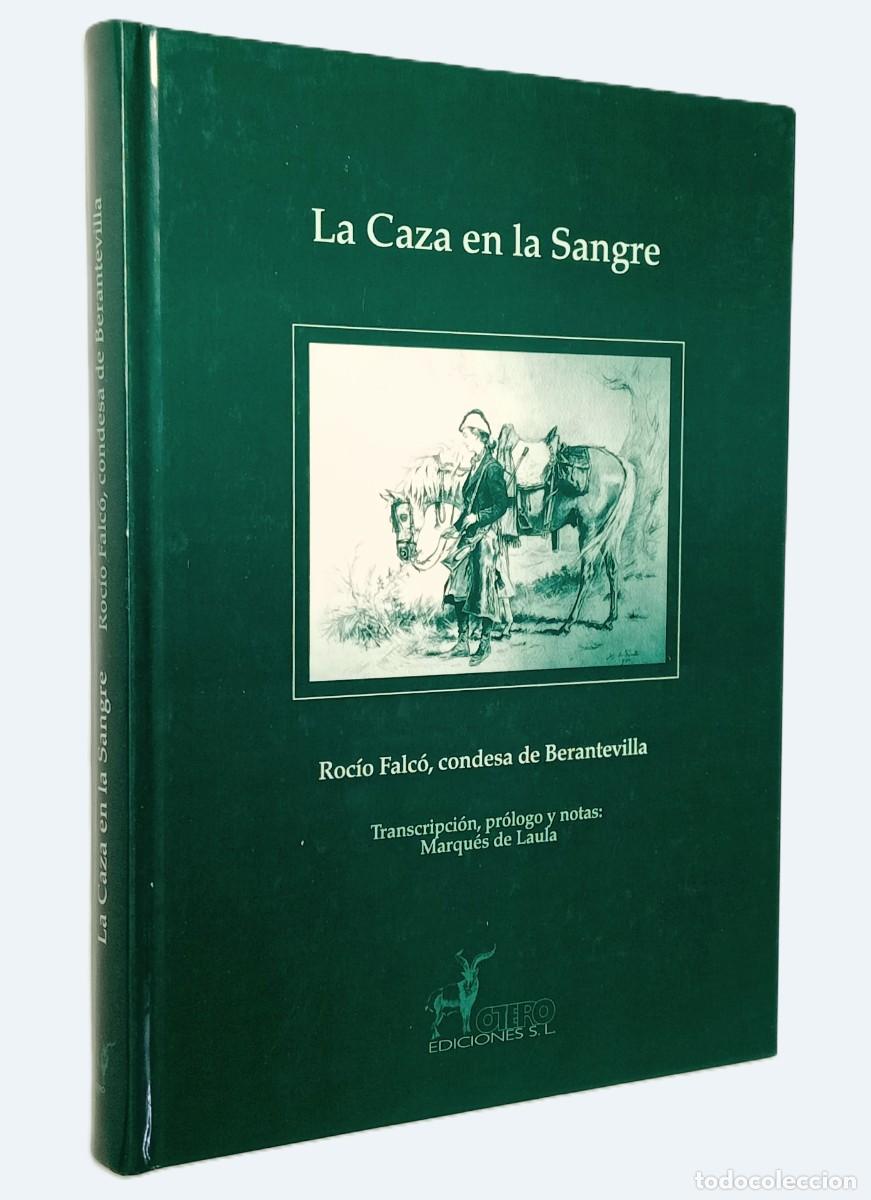 Gebrauchte B&uuml;cher: ROC&Iacute;O FALC&Oacute;, condesa de Berantevilla - LA CAZA EN LA SANGRE