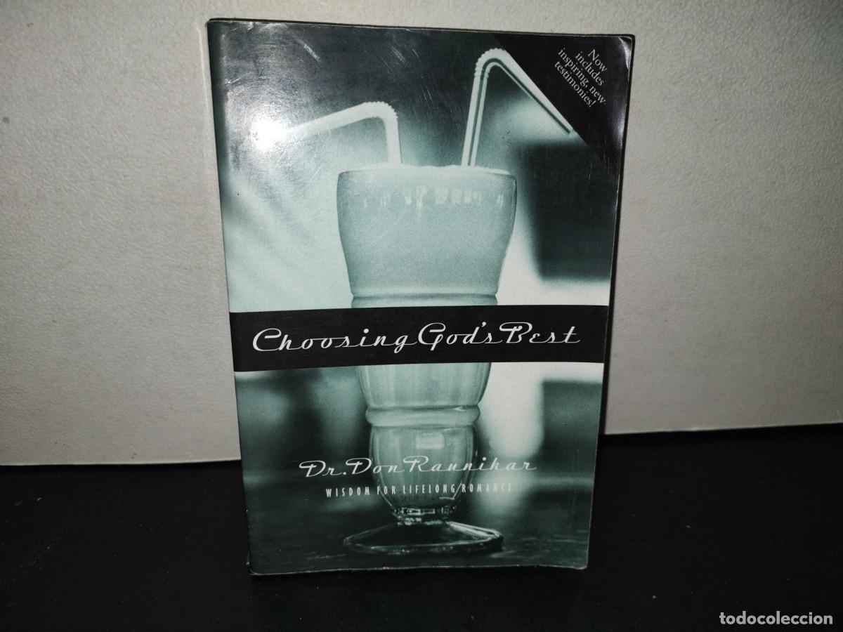 Libros de segunda mano: 220- Choosing God's Best. Wisdom For Lifelong Romance - Dr. Don Raunikar