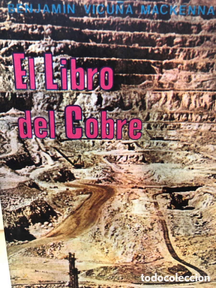 Libros de segunda mano: Benjam&iacute;n Vicu&ntilde;a Mackenna. El Libro del Cobre - Foto 1