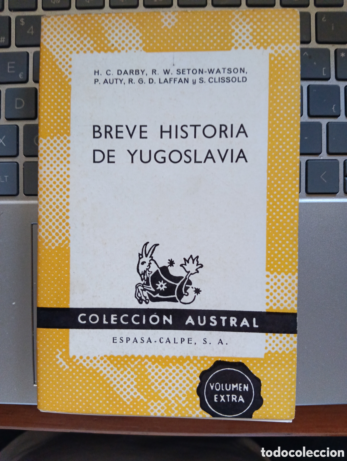 Libros de segunda mano: Breve Historia de Yugoslavia, Darby, seton-Watson, Aunty, Laffan, Clissold