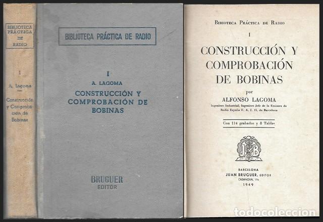 Libros de segunda mano: I CONSTRUCCION Y COMPROBACION DE BOBINAS - LAGOMA, ALFONSO - A-RADIO-0165