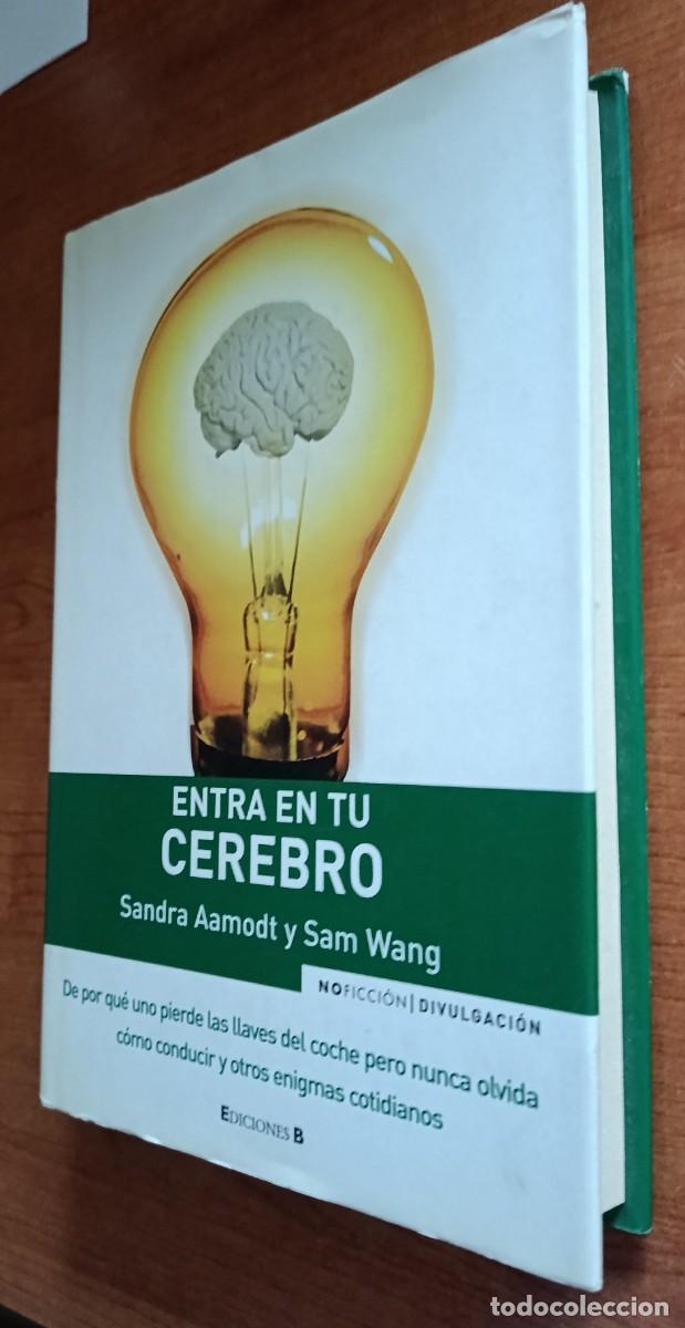 Libros de segunda mano: Entra en tu cerebro, Sandra Aamodt y Sam Wang, Ediciones B - Foto 2