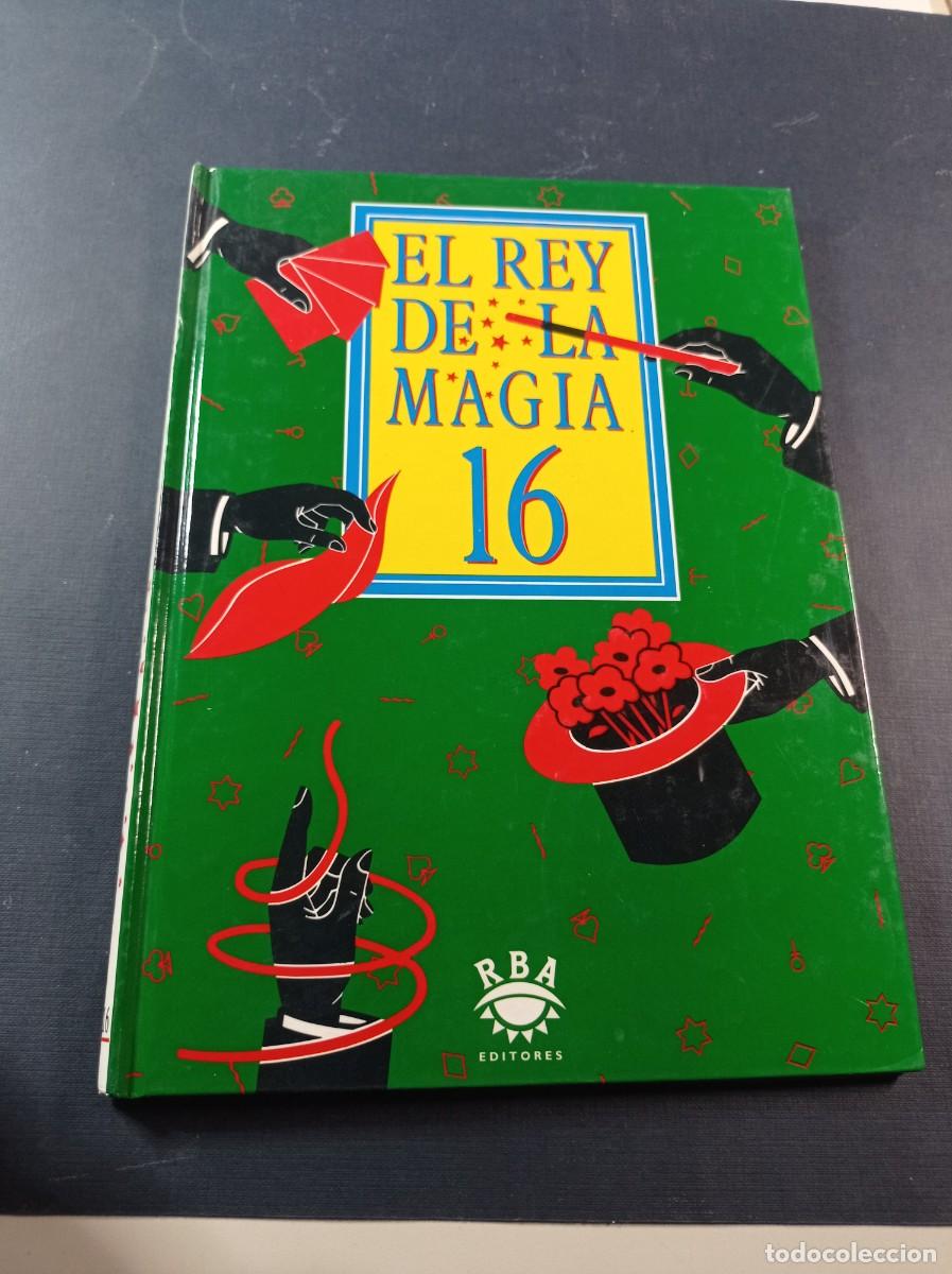 Libros de segunda mano: EL REY DE LA MAGIA N&ordm; 16. JOS&Eacute; M&ordf; MART&Iacute;NEZ, CARLOS ROLANDO. RBA, 1991. JUEGOS DE MANOS, NAIPES +++