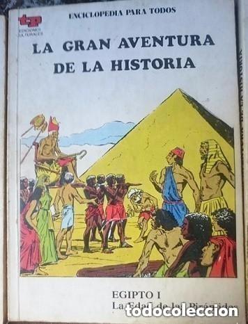 Libros de segunda mano: LA GRAN AVENTURA DE LA HISTORIA - Egipto I - La Edad de las Piramides -LEER DETALLES