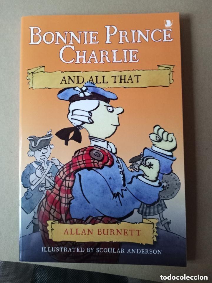 Second hand books: BONNIE PRINCE CHARLIE AND ALL THAT - Allan Burnett --EN INGLES ... SINOPSIS EN INGLES