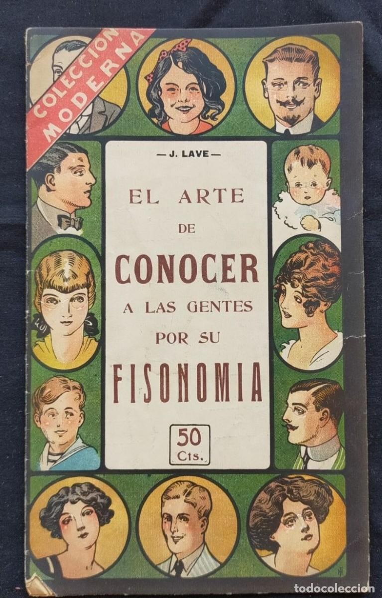 Libri di seconda mano: EL ARTE DE CONOCER A LAS GENTES POR SU FISONOMIA, por J. LAVE
