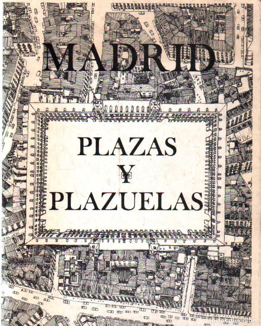 Libros de segunda mano: MADRID: PLAZAS Y PLAZUELAS. A-LMAD-552