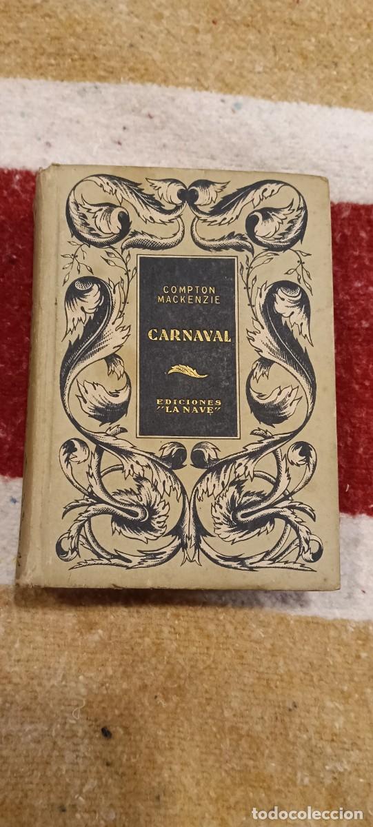 Gebrauchte B&uuml;cher: Carnaval - Compton Mackenzie - Ediciones La Nave (Madrid) Serie B N&ordm; 24 - Encuadernaci&oacute;n Original