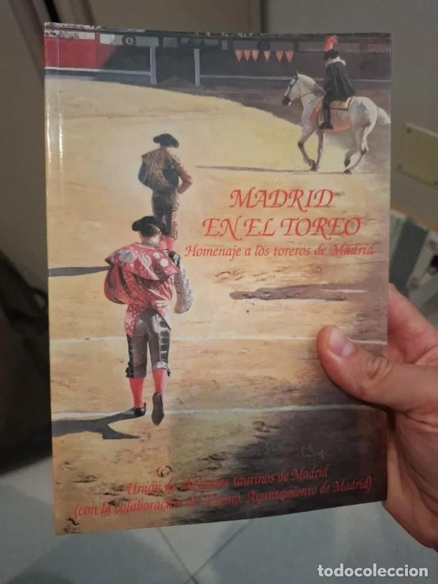 Libros de segunda mano: Libro: 'Madrid en el toreo. Homenaje a los toreros de Madrid'