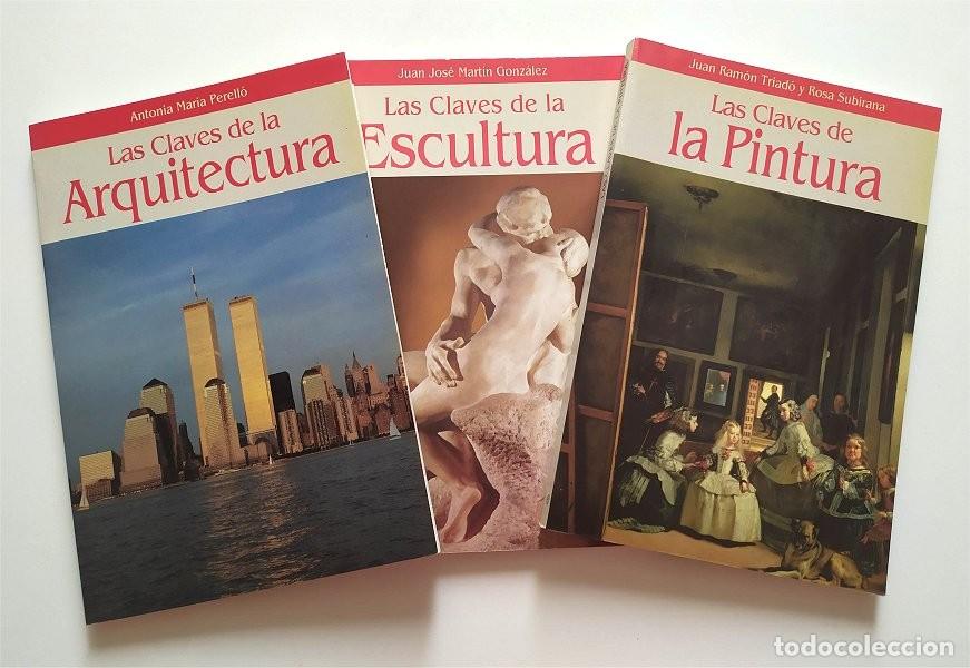 Libri di seconda mano: Las claves de la arquitectura, Las claves de la escultura y Las claves de la pintura