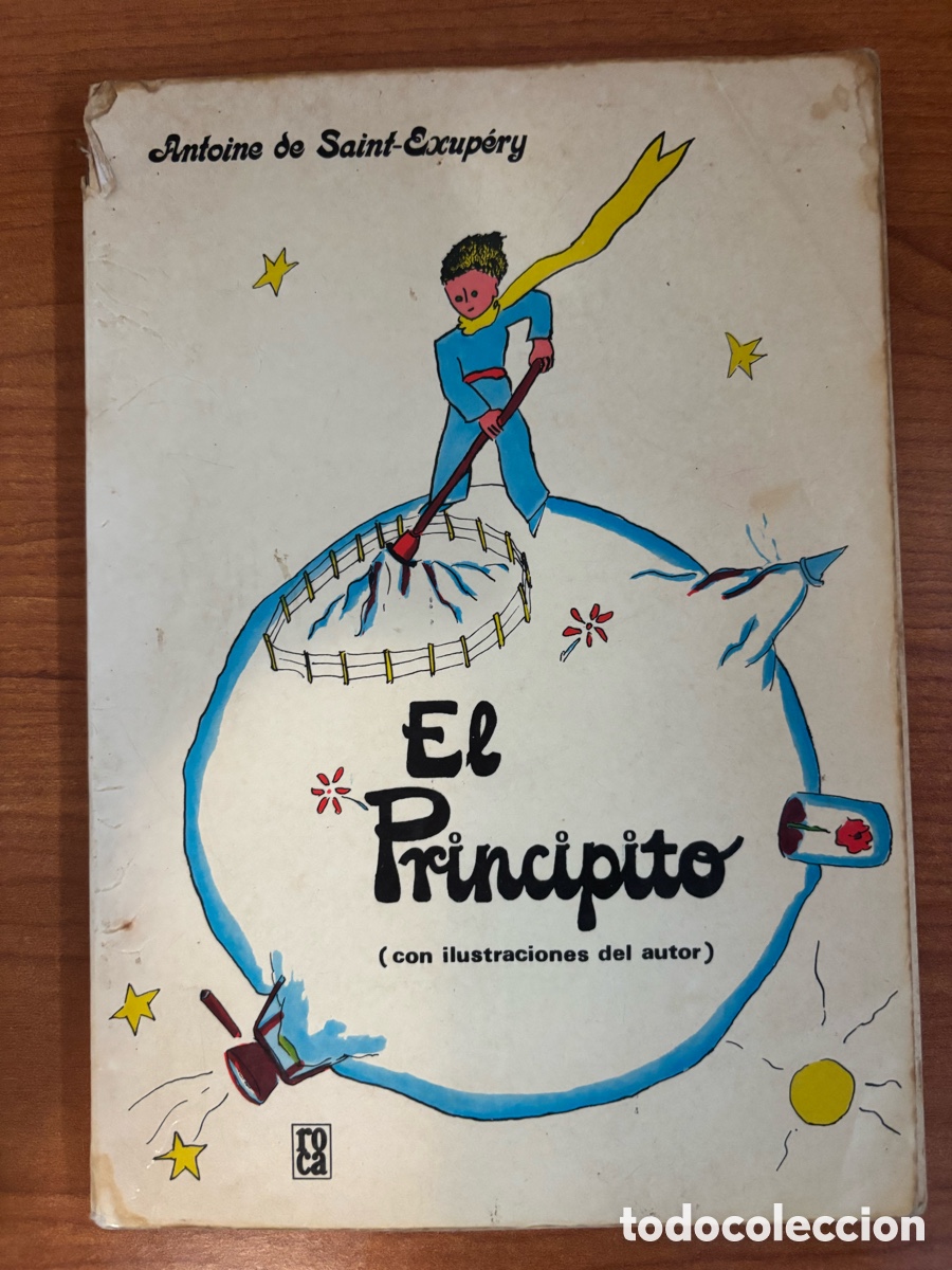 Libros de segunda mano: El Principito &ndash; Antoine de Saint-Exup&eacute;ry &ndash; Ediciones Roca M&eacute;xico 1977 &ndash; Edici&oacute;n antigua ilustrada