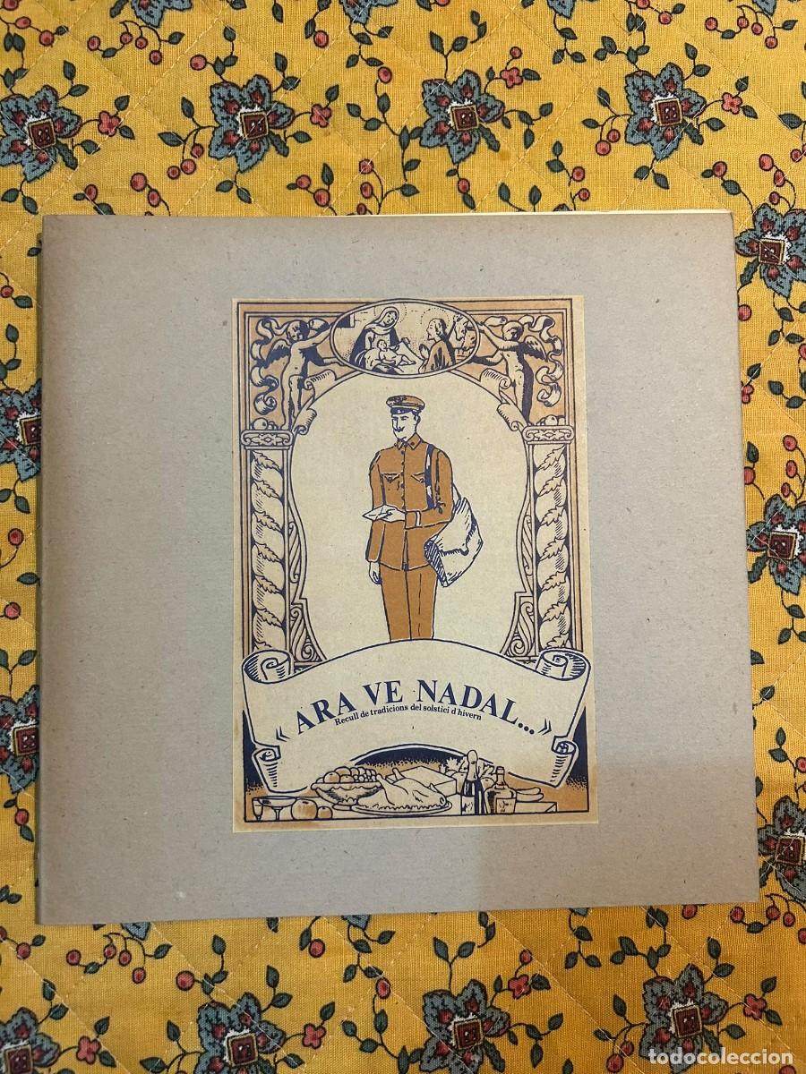 Libros de segunda mano: Ara ve Nadal... Recull de tradicions del solstici d'hivern. Caixa de Barcelona, 1981