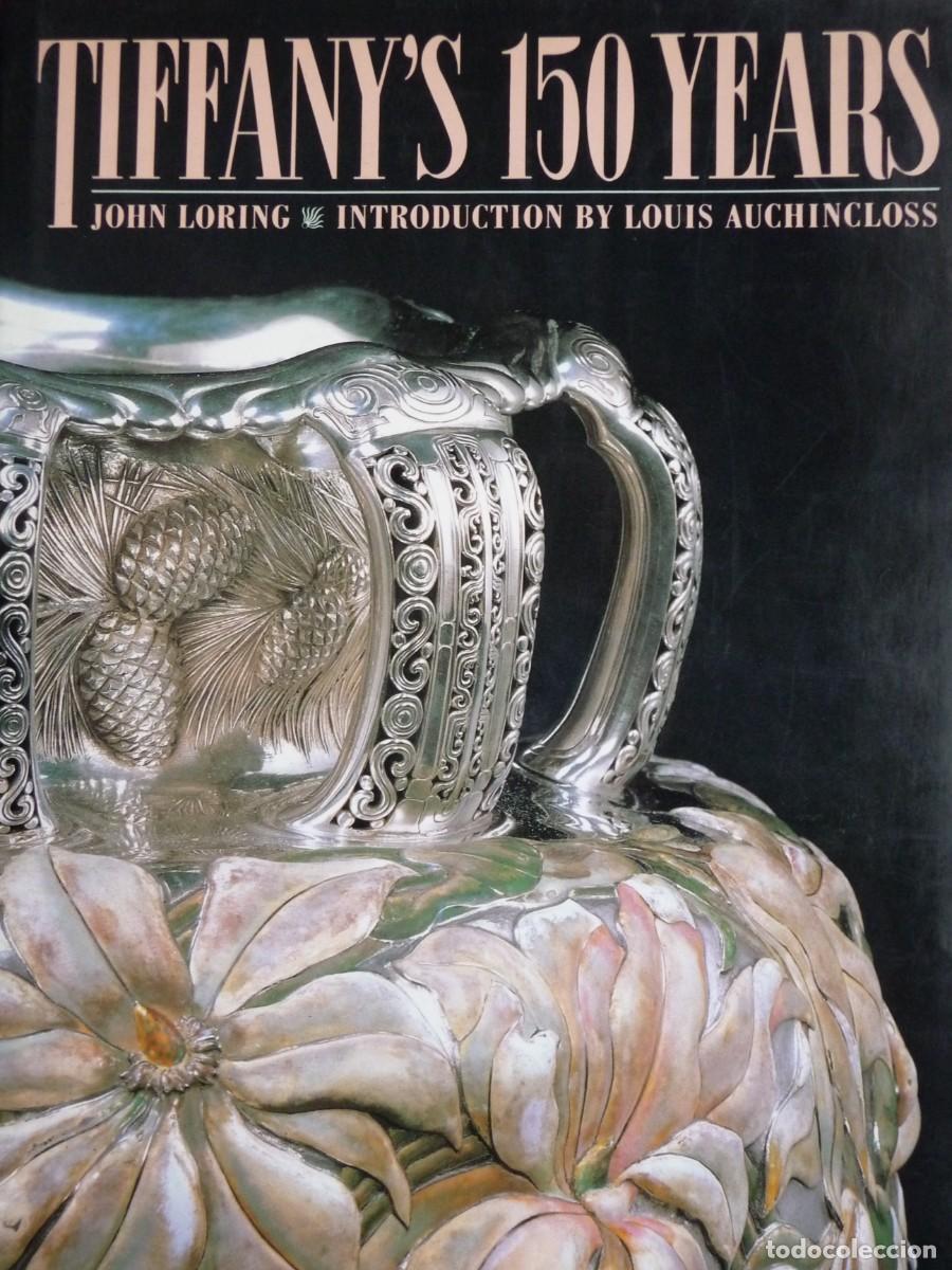Livres d'occasion: TIFFANY'S 150 YEARS - JOHN LORING (TAPA DURA CON SOBRECUBIERTA)