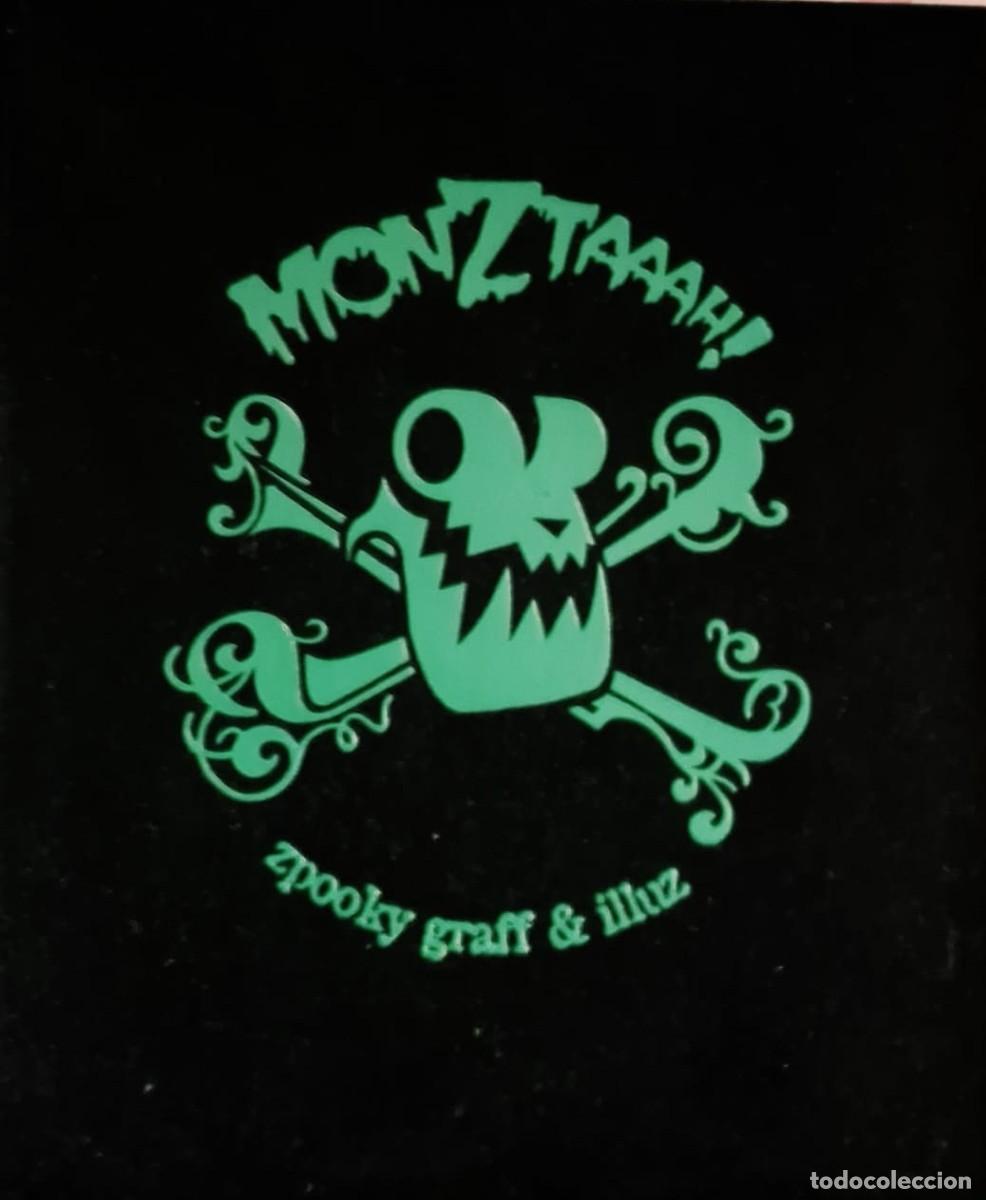 Libros de segunda mano: MONZTAAAH! ZPOOKY GRAFF & ILLUZ - EDITIONS BELIO (2005) EDICI&Oacute;N LIMITADA Y DESCATALOGADA