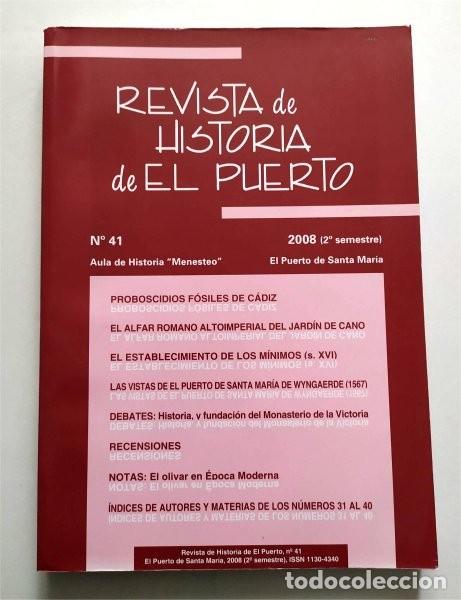 Livres d'occasion: Revista de historia de El Puerto. N&ordm; 41. 2008. El Puerto de Santa Mar&iacute;a (C&aacute;diz). Aula Menesteo