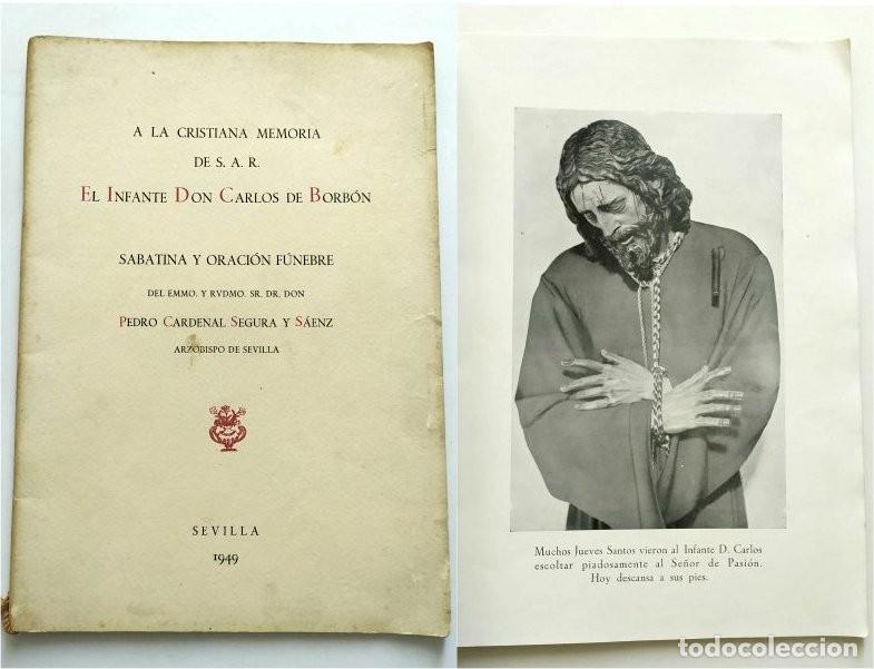 Livros em segunda m&atilde;o: A la cristiana memoria del Infante Don Carlos de Borb&oacute;n. Sabatina y oraci&oacute;n f&uacute;nebre. Sevilla, 1949