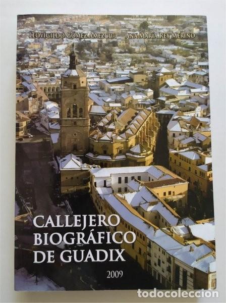 Second hand books: Callejero biogr&aacute;fico de Guadix (Granada)