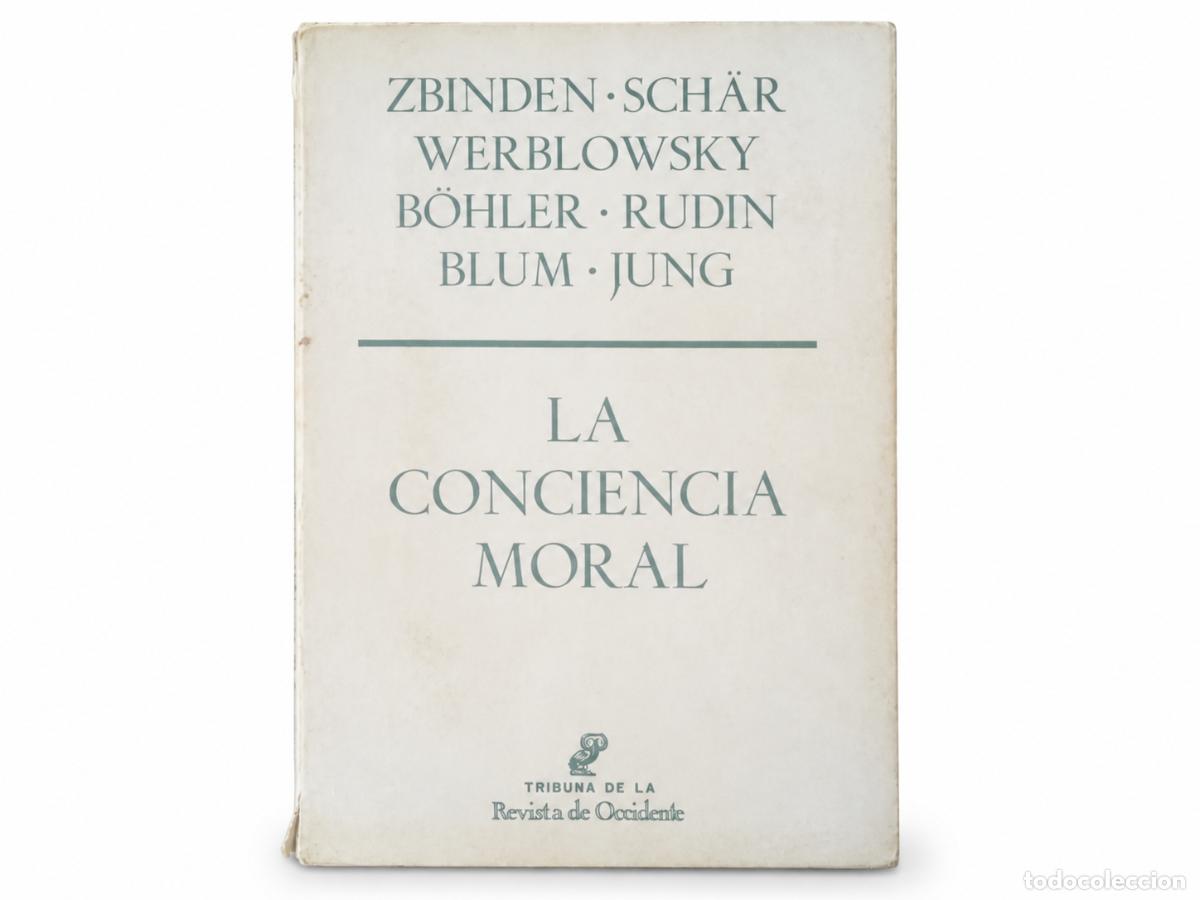Libros de segunda mano: AA. VV. &ndash; LA CONCIENCIA MORAL &ndash; TRIBUNA DE LA REVISTA DE OCCIDENTE