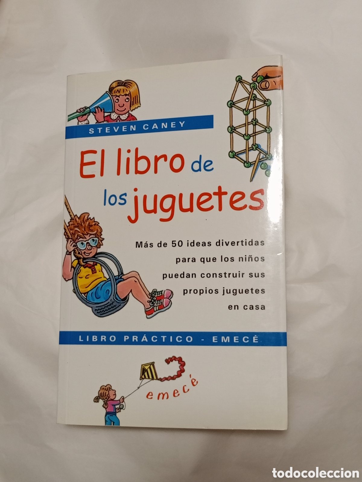 Libri di seconda mano: EL LIBRO DE LOS JUGUETES.STEVEN CANEY.EDITORIAL EMECE.1998.MAS DE 50 IDEAS.NI&Ntilde;OS.MANUALIDADES