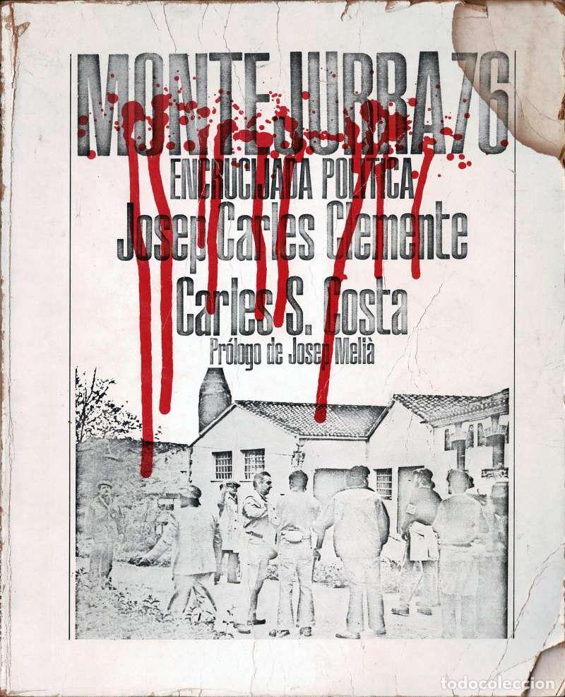 Libros de segunda mano: Montejurra 76. Encrucijada pol&iacute;tica - Jos&eacute; Carlos Clemente, Carles S. Costa