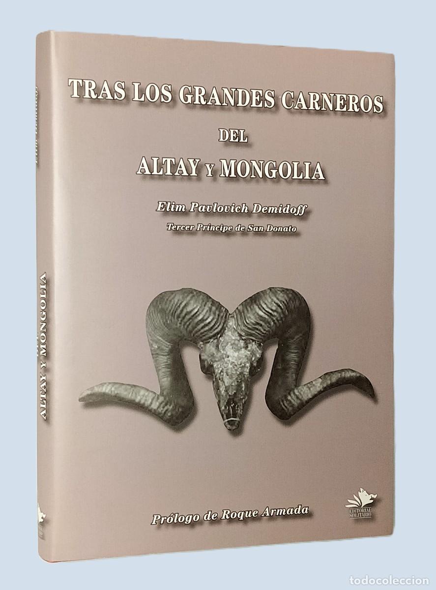 Libros de segunda mano: TRAS LOS GRANDES CARNEROS DEL ALTAY Y MONGOLIA