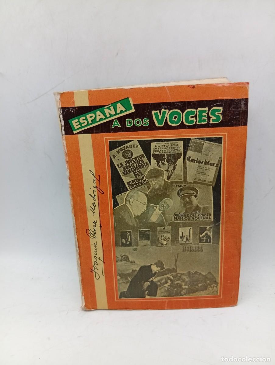 Libros de segunda mano: ESPA&Ntilde;A A DOS VOCES. JOAQUIN PEREZ MADRIGAL. 1961. PAGS : 533.
