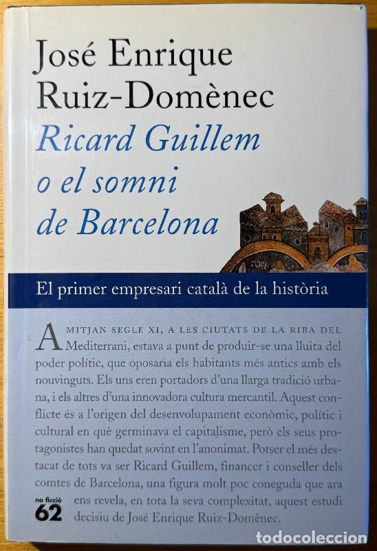 Libros de segunda mano: Ricard Guillem, o el somni de Barcelona: El primer empresari catal&agrave; de la hist&ograve;ria - Ruiz-Dom&egrave;nec