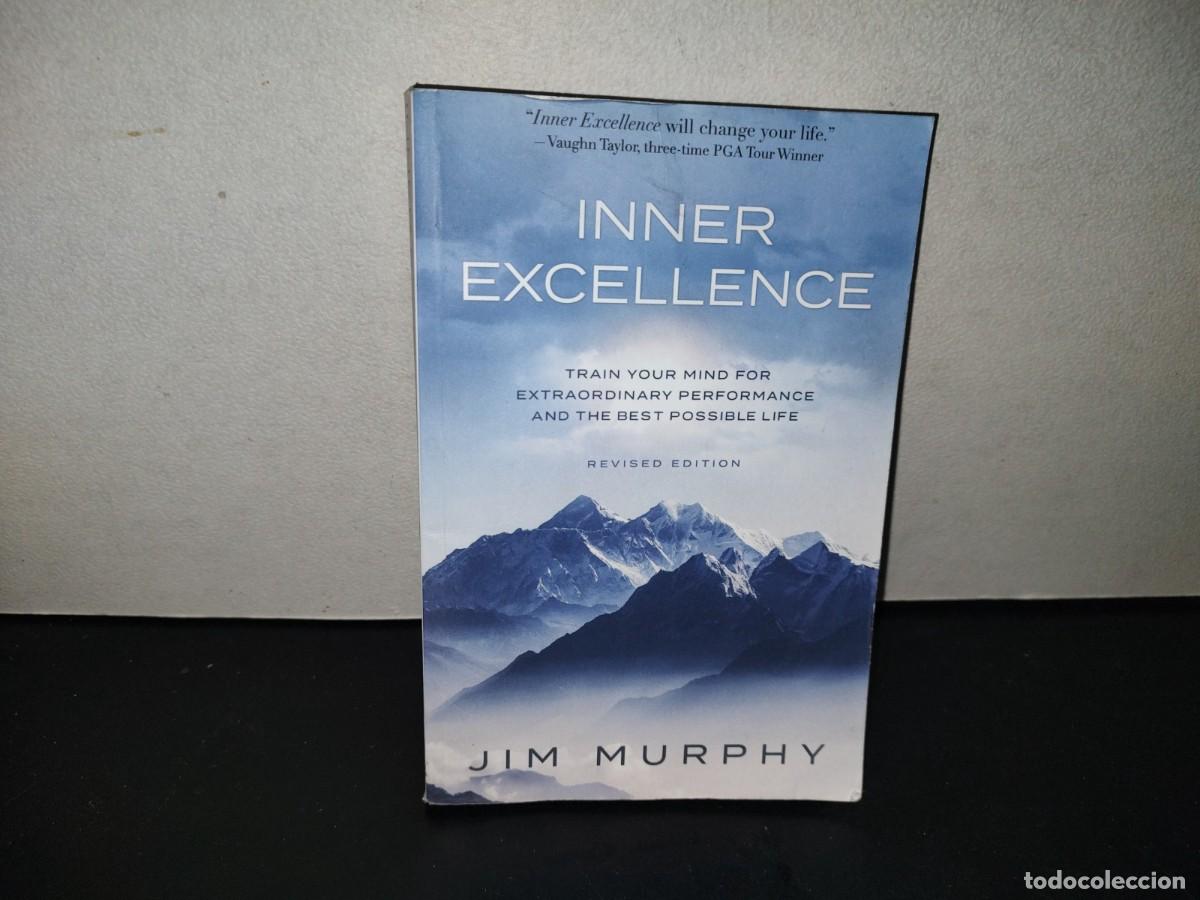 Libros de segunda mano: 220- Inner Excellence. Train Your Mind For Extraordinary Performance & The Best Possible Life