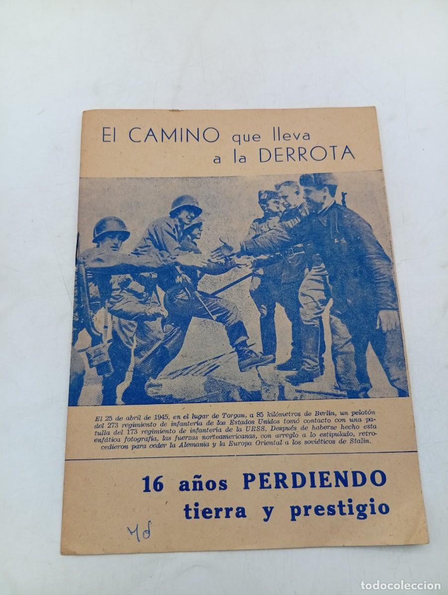 Libros de segunda mano: EL CAMINO QUE LLEVA A LA DERROTA. 16 A&Ntilde;OS PERDIENDO TIERRA Y PRESTIGIO. ACCION CUBANA.