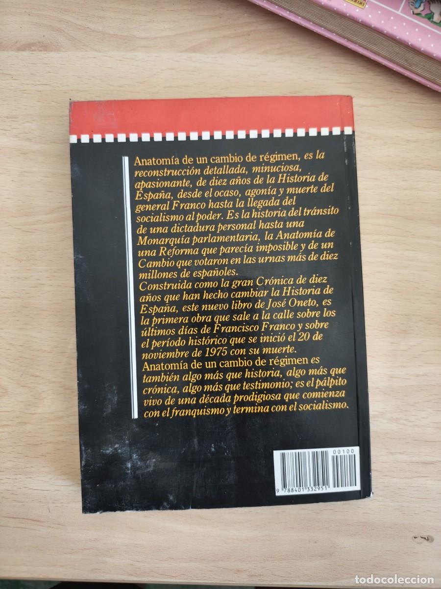 Libros de segunda mano: Anatom&iacute;a de un cambio de r&eacute;gimen Jos&eacute; Oneto - Foto 2