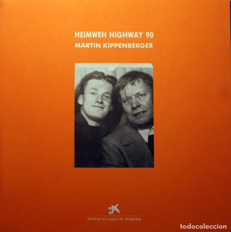 Libri di seconda mano: KIPPENBERG, Martin - HEIMWEH HIGHWAY 90 - Barcelona 1990 - Il&middot;lustrat