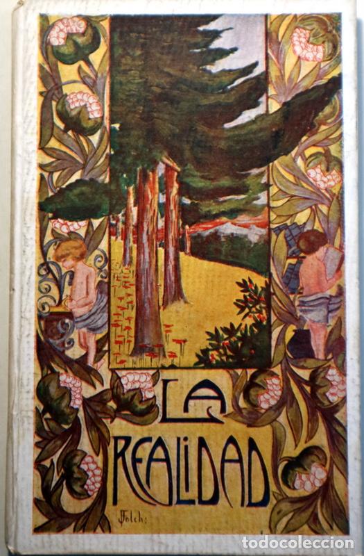 Second hand books: FOLCH I TORRES, J. M. - LA REALIDAD - Barcelona 1907 - Ilustrado