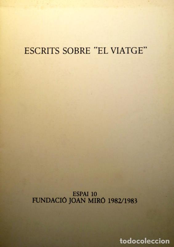 Gebrauchte B&uuml;cher: ESCRITS SOBRE &rdquo;EL VIATGE&rdquo; - Barcelona 1982-3 - Il&middot;lustrat