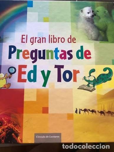Second hand books: El gran libro de preguntas de Ed y Tor - Ingrid Peia - C&iacute;rculo de Lectores