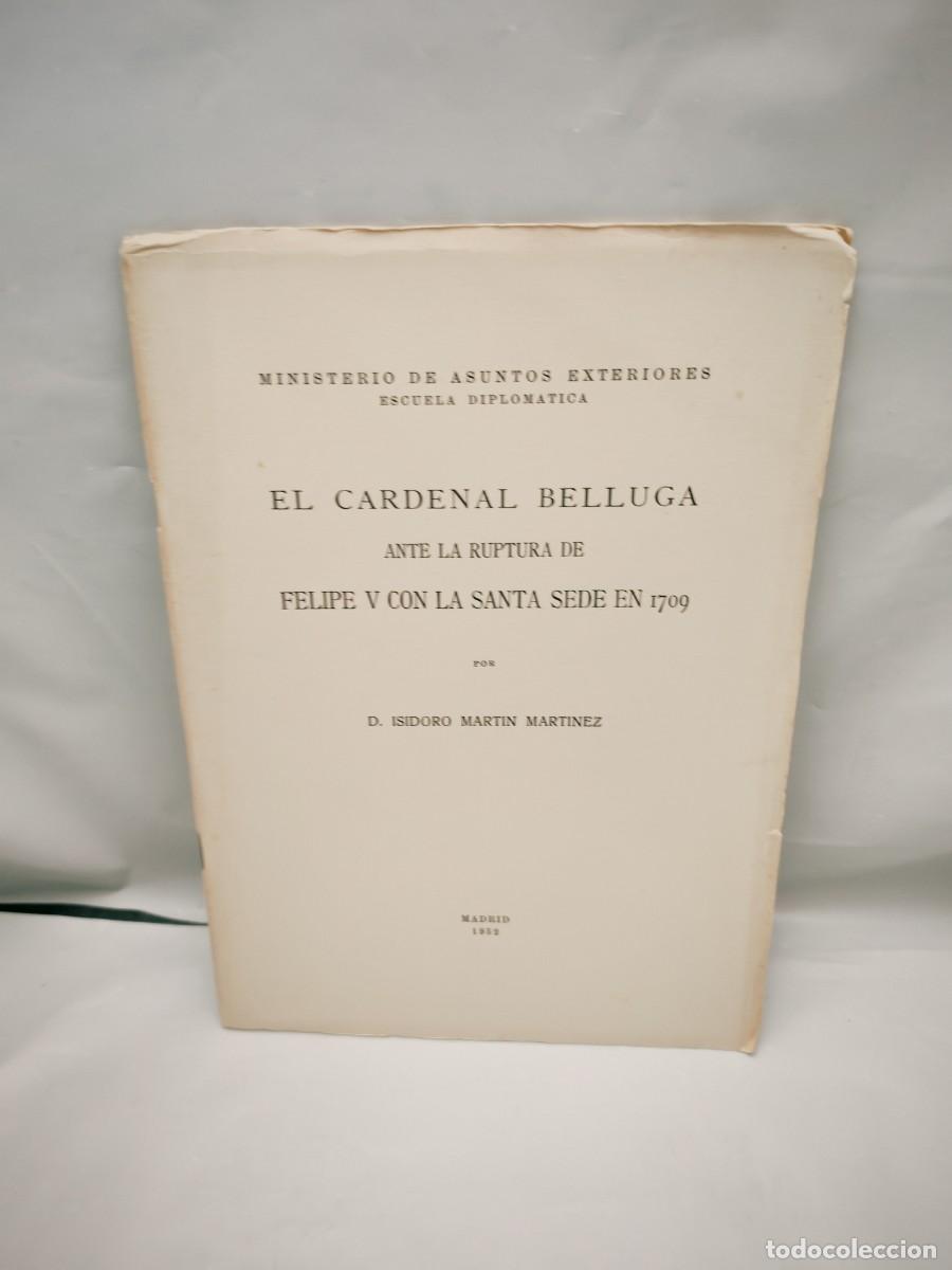 Livros em segunda m&atilde;o: El cardenal Belluga ante la ruptura de Felipe V con la Santa Sede en 1709 (1&ordf; edici&oacute;n 1952, INTONSO)