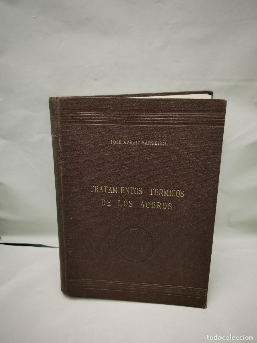 Gebrauchte B&uuml;cher: Tratamientos t&eacute;rmicos de los aceros (Quinta edici&oacute;n 1952, tapa dura)