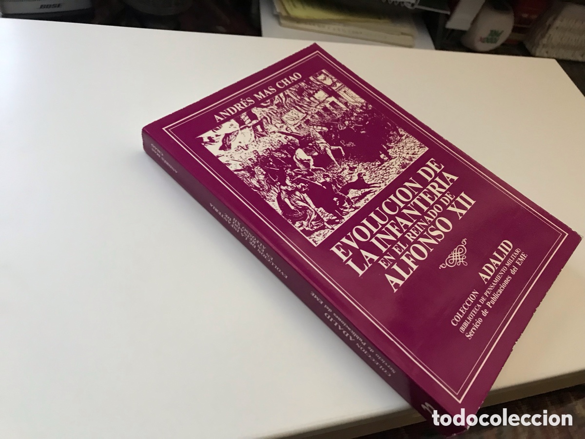 Libros de segunda mano: Evoluci&oacute;n de la infanter&iacute;a en el reinado de Alfonso XII. Andr&eacute;s Mas Chao